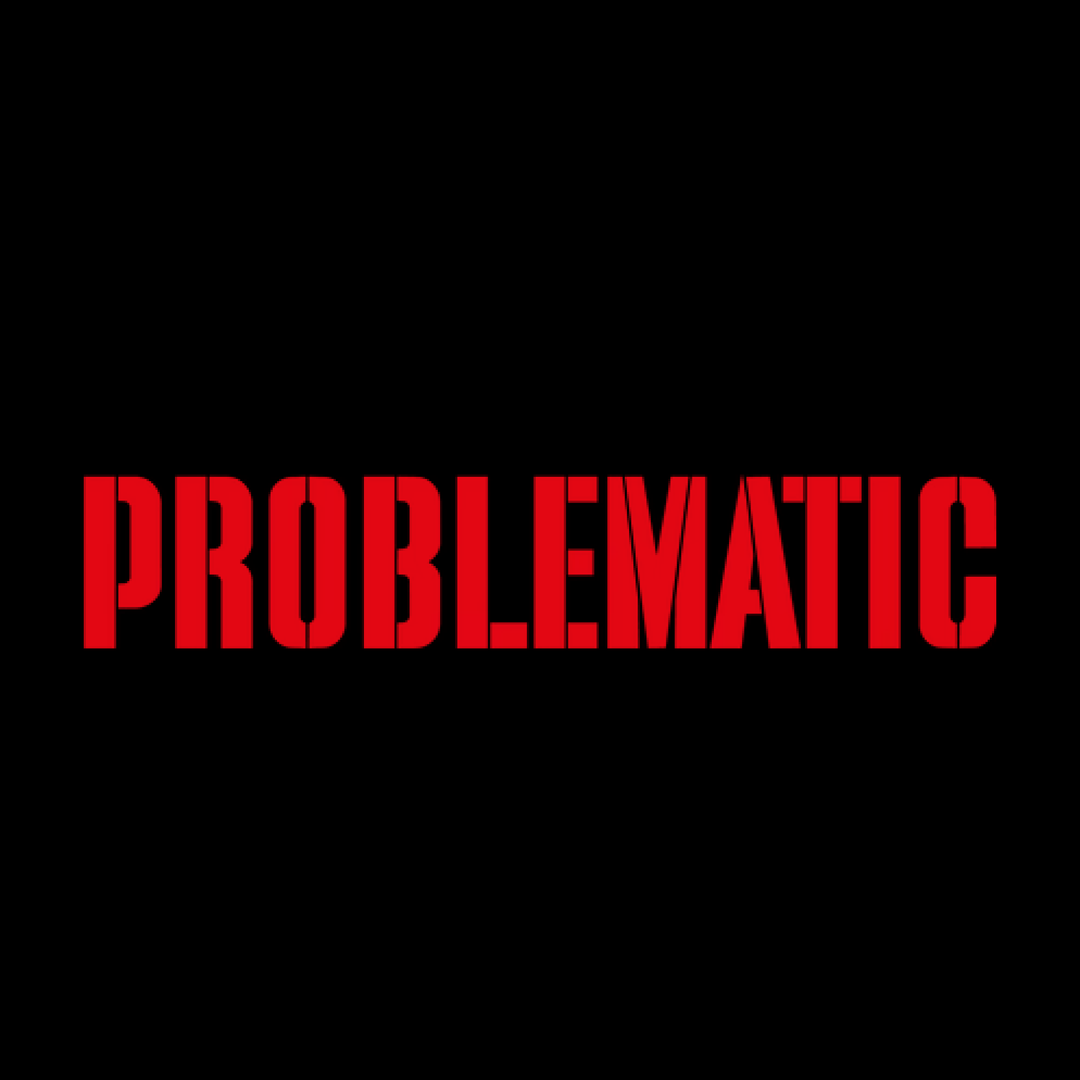 Problematic